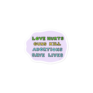 maillot.co | Love, Guns, & Abortion Sticker - Small | colorful slogan sticker