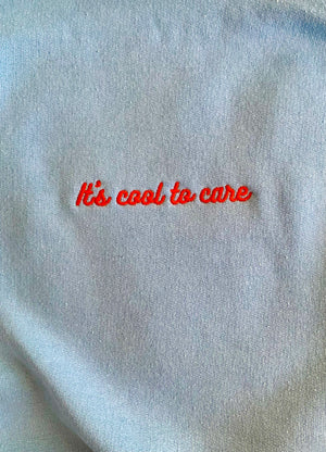 It's Cool To Care Embroidered Hoodie - Baby Blue